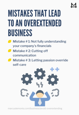 List of common mistakes that can lead to a business overextending itself