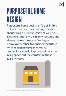 Tips on how to design your home in a purposeful way