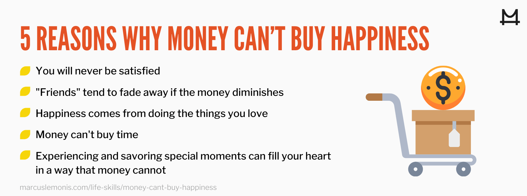 List of reasons why money can’t buy happiness.