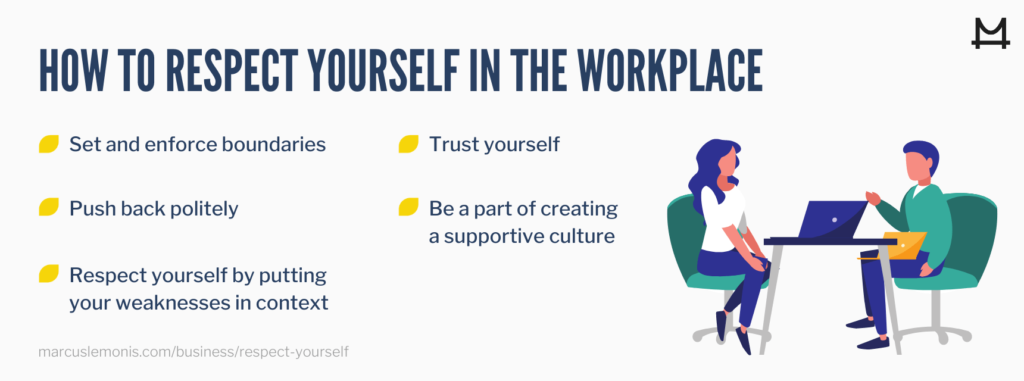 Ways to Respect Yourself in the Workplace.